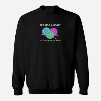 Knitting It Is A Post Apocalyptic Life Skill Sweat Shirt - Seseable