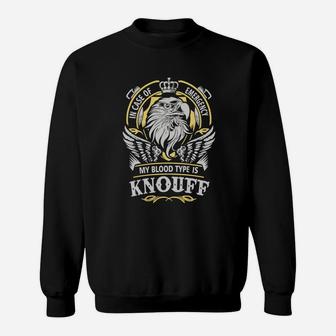 Knouff In Case Of Emergency My Blood Type Is Knouff -knouff T Shirt Knouff Hoodie Knouff Family Knouff Tee Knouff Name Knouff Lifestyle Knouff Shirt Knouff Names Sweat Shirt - Seseable