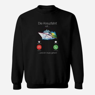 Kreuzfahrt-Fan Sweatshirt Lustig mit Anruf/Ablehn Buttons - Schwarz - Seseable