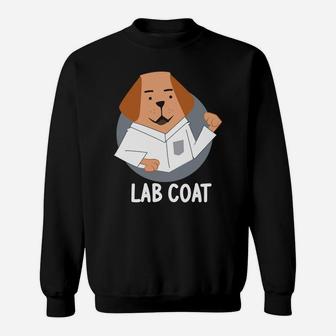 Lab Coat Funny Labrador Dog Pun Science Scientist Sweat Shirt - Seseable