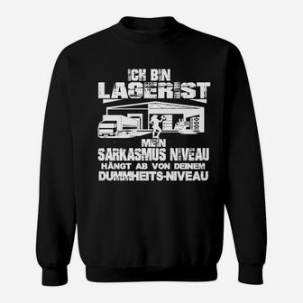 Lagerist Slogan Sweatshirt: Sarkasmus und Humor Design für Logistikprofis - Seseable