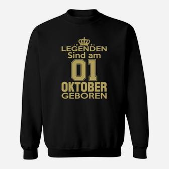 Legenden Sind Am 01 Oktober Geboren Sweatshirt - Seseable