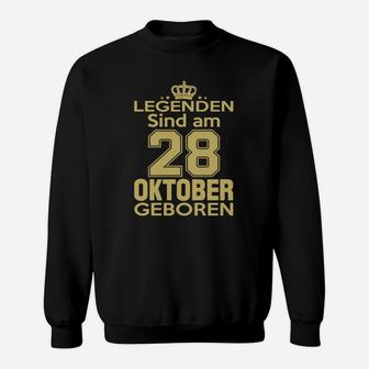 Legenden Sind Am 28 Oktober Geboren Sweatshirt - Seseable