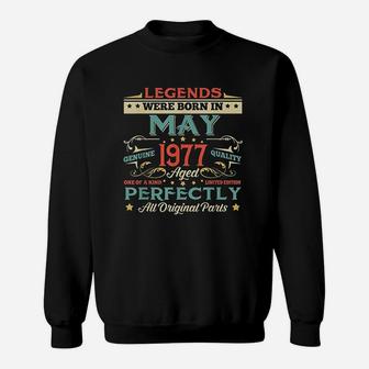 Legends Born In May 1977 Aged 45th Years Old Sweat Shirt