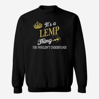 Lemp Shirts - It's A Lemp Thing You Wouldn't Understand Name Shirts Sweat Shirt - Seseable