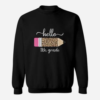 Leopard Print Hello 11th Grade First Day Of School Teacher Gift Sweat Shirt - Seseable