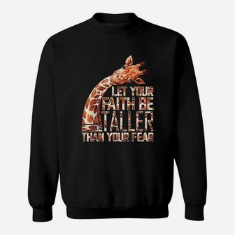 Let Your Faith Be Taller Than Your Fear Giraffe Sweatshirt | Seseable CA