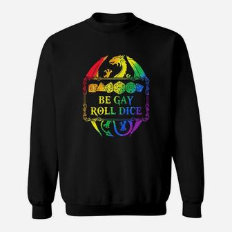 Lgbt Dungeons And Dragons Dice D20 Be Gay Roll Dice Sweat Shirt - Seseable