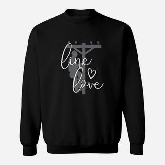Line Love Electrical Linemans Wife Or Girlfriend Sweat Shirt - Seseable