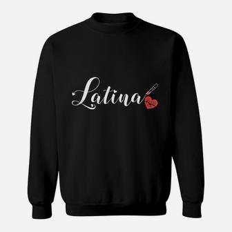 Lipstick Latina Proud Latina Red Lips Love Heart Latinas Sweatshirt - Seseable