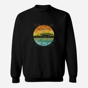 Look Deep Into Nature And You Will Understand Everything Better Sweat Shirt - Seseable