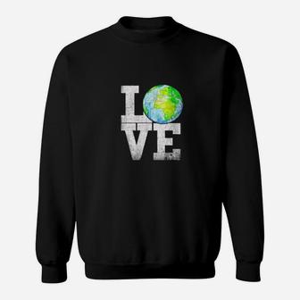 Love Earth Earth Day 50th Anniversary 2020 Climate Change Sweat Shirt - Seseable