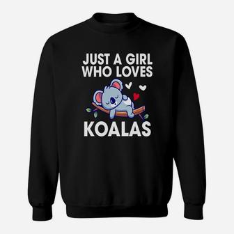 Lovely Just A Girl Who Loves Koalas Bear Sweat Shirt - Seseable