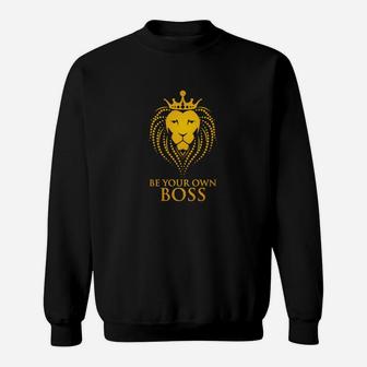 Löwen-Motiv Be Your Own Boss Schwarz Sweatshirt, Motivationsbekleidung - Seseable