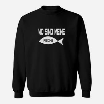 Lustiges Angler Sweatshirt Wo sind meine Fische? in Schwarz, Anglerbekleidung - Seseable