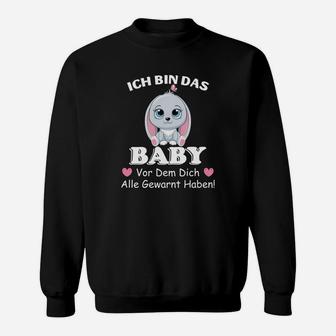 Lustiges Baby Sweatshirt – Ich bin das Baby, vor dem alle gewarnt haben - Seseable