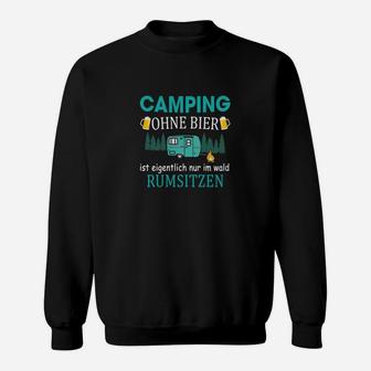 Lustiges Camping Sweatshirt für Herren, Camping ohne Bier - Design - Seseable