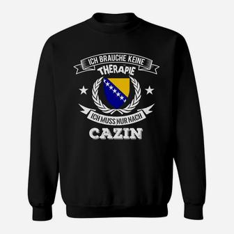 Lustiges Cazin Sweatshirt als Therapie-Ersatz mit Spruch & Bosnien-Herzegovina Wappen - Seseable