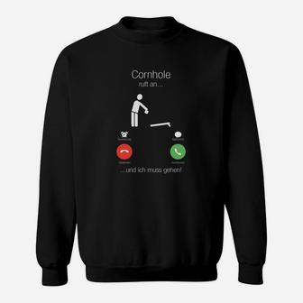 Lustiges Cornhole Sweatshirt - Cornhole ruft an... und ich muss gehen! - Seseable