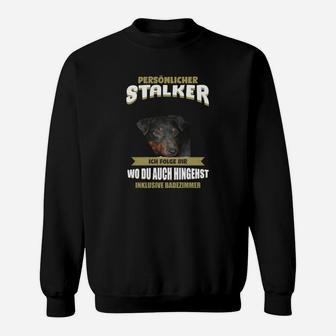 Lustiges Hundeliebhaber Sweatshirt Persönlicher Stalker – Ich folge Dir überallhin - Seseable