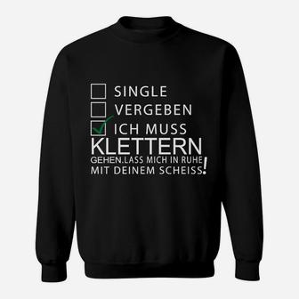 Lustiges Kletterer Sweatshirt, Single/Vergeben/Kletter-Fan Design - Seseable
