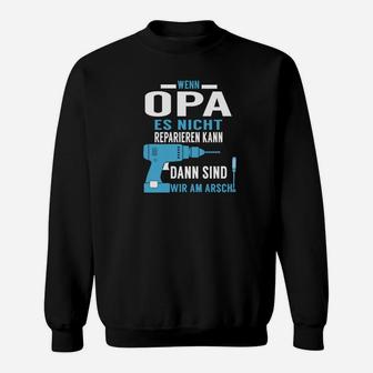 Lustiges Opa Reparatur-Experte Sweatshirt, Geschenk für Großvater - Seseable