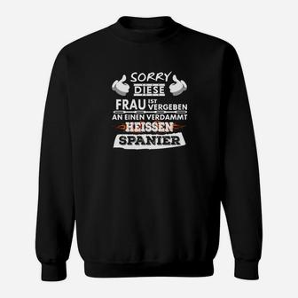 Lustiges Paar-Statement Sweatshirt Vergeben an einen Spanier - Seseable