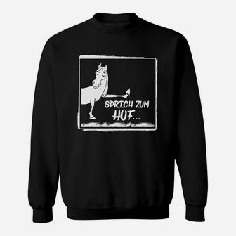 Lustiges Sprüche-Sweatshirt 'Sprich zum Huf' mit Cartoon-Pferd - Schwarz - Seseable