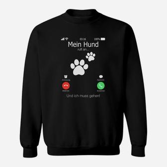 Lustiges Sweatshirt Mein Hund ruft an für Herren & Damen in Schwarz - Seseable