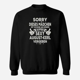 Lustiges Sweatshirt 'Vergeben an August-Kerl', Geschenkidee für Freundin - Seseable