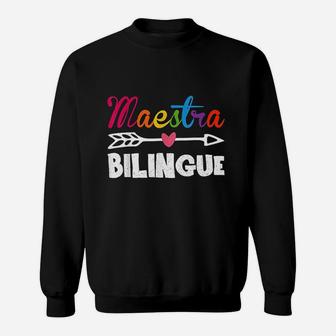 Maestra Bilingue Spanish Teacher Appreciation Gift For Women Sweat Shirt - Seseable