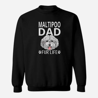 Maltipoo Dad Fur Life Dog Fathers Day Gift Pun Sweat Shirt - Seseable