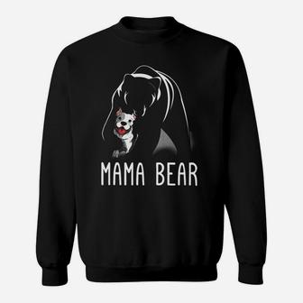 Mama Bear Dog Pitbull Sweat Shirt - Seseable