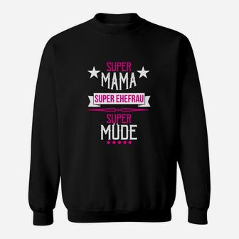Mama Ehefrau Super Müde Sweatshirt - Seseable