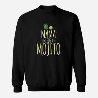 Mama Needs A Mojito Sweat Shirt - Seseable
