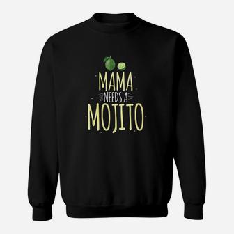Mama Needs A Mojito Sweat Shirt | Seseable UK