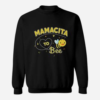 Mamacita To Bee Funny And Cute Soon To Be New Baby Mommy Sweat Shirt - Seseable