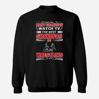 Many Grandpas Watch Tv The Best Grandpas Do Wrestling Sweat Shirt - Seseable