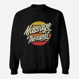 Massage Therapist Retro Vintage Style Sweat Shirt - Seseable