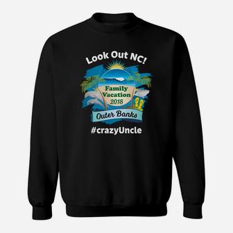 Matching Family Vacation 2018 Outer Banks Nc Uncle Sweat Shirt - Seseable