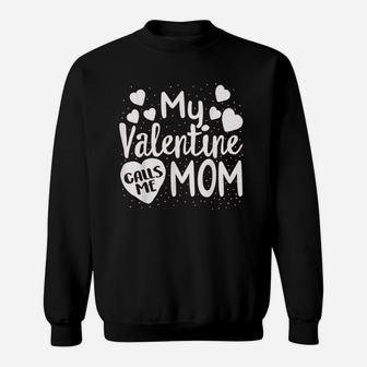 Matching Valentines Day Mother And Son Mom Is My Valentine Sweat Shirt - Seseable