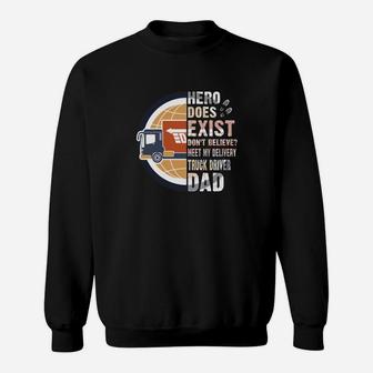 Meet My Delivery Truck Driver Dad Jobs Gifts Sweat Shirt - Seseable