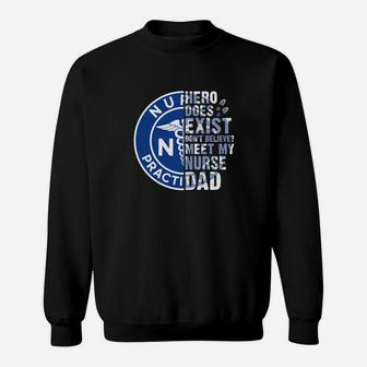 Meet My Nurse Practitioner Dad Np Jobs Gifts Sweat Shirt - Seseable