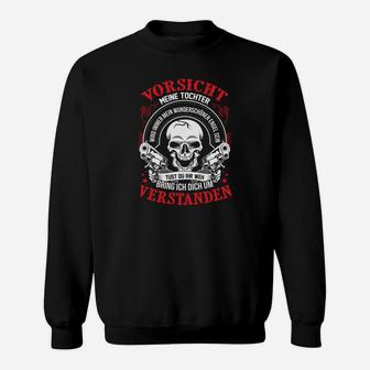 Meine Tochter, Mein Engel Sweatshirt - Schutzvater Warnung Design - Seseable