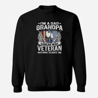 Mens A Dad Grandpa Korean Veteran Nothing Scares Me Proud Vet Premium Sweat Shirt - Seseable