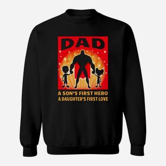 Mens A Sons First Hero A Daughter First Love Dad Father Day Gift Sweat Shirt - Seseable