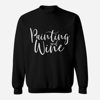 Mens Artist Art Teacher Student Gift Painting And Wine Sweat Shirt - Seseable