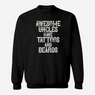 Mens Awesome Uncles Have Tattoos And Beards Fathers Day Sweat Shirt - Seseable