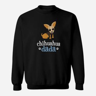 Mens Chihuahua Dada Dad Pet Owner Dog Lover Premium Sweat Shirt - Seseable