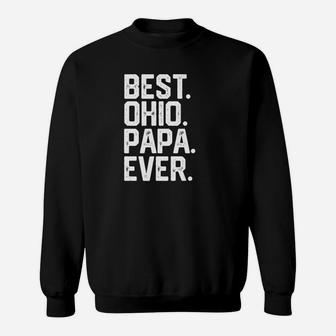 Mens Christmas Gift For Men Best Ohio Papa Ever Funny Dad Sweat Shirt - Seseable